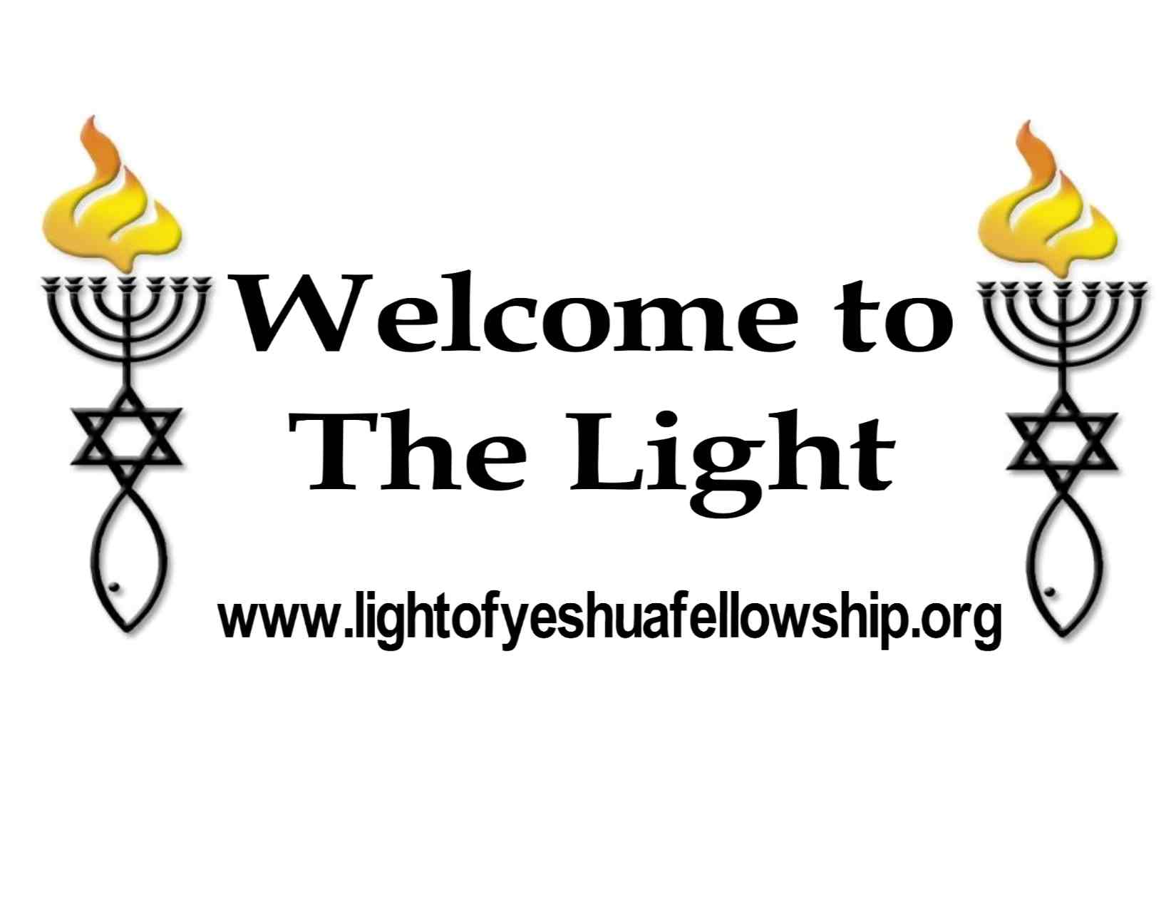 Welcome to The Light — Light of Yeshua Fellowship